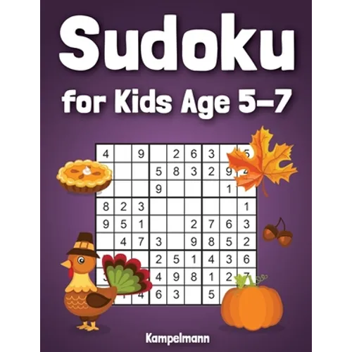 Sudoku for Kids Age 5-7: 200 Fun Sudoku Puzzles for Kids with Solutions - Large Print - Thanksgiving Edition