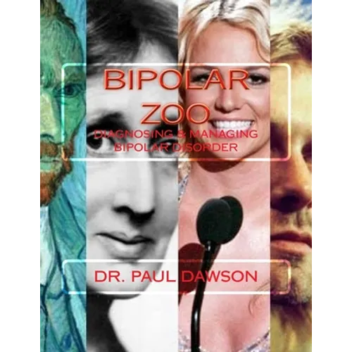 Bipolar Zoo: Diagnosing & Managing Bipolar Disorder