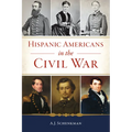 Hispanic Americans in the Civil War