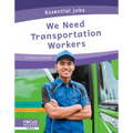 We Need Transportation Workers
