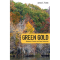 Green Gold: Alabama's Forests and Forest Industries