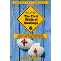 (How to do) The First Walk of Santiago de Compostela: All you need to know before during and after your walking