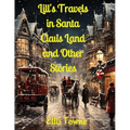 Lill's Travels in Santa Claus Land and Other Stories