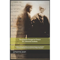The Essene Gospel of Peace by Edmond Szekely: Evidence of Its Authenticity, Unveiling the Plagiarism of the New Testament. With the foreword by Dr. Pr