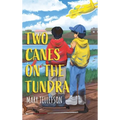 Two Canes on the Tundra
