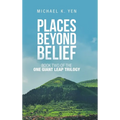 Places Beyond Belief: Book Two of the One Giant Leap Trilogy