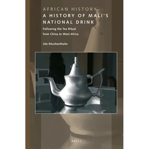 A History of Mali's National Drink: Following the Tea Ritual from China to West Africa