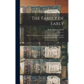 The Family of Early: Which Settled Upon the Eastern Shore of Virginia and Its Connection With Other Families