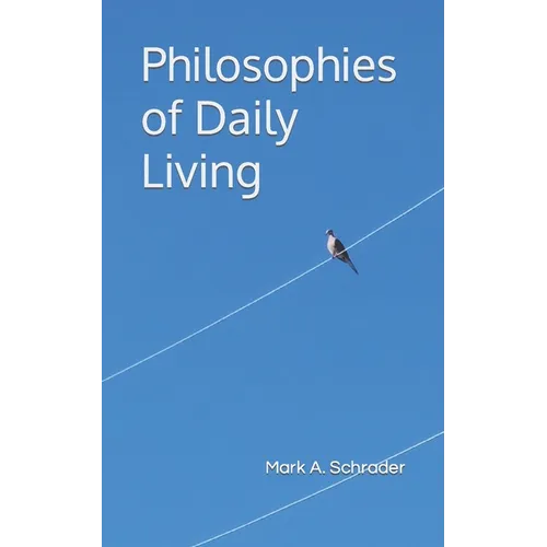 Philosophies of Daily Living