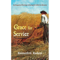 Grace for Service: An Exegetical Theology of the Spirit's Gifts for Ministry