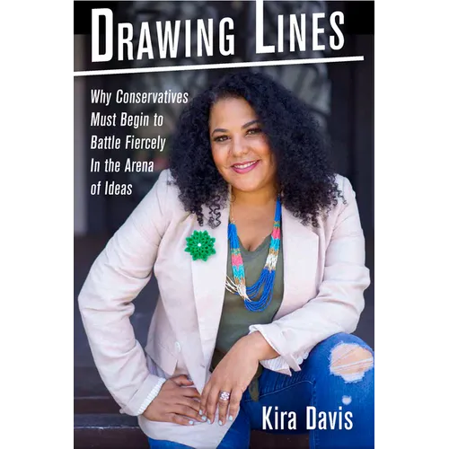 Drawing Lines: Why Conservatives Must Begin to Battle Fiercely in the Arena of Ideas