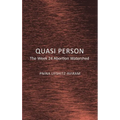 Quasi Person: The Week 24 Abortion Watershed