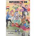 Refusing to Die: Life and times in Biafra 1: Life and times in Biafra 1