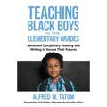 Teaching Black Boys in the Elementary Grades: Advanced Disciplinary Reading and Writing to Secure Their Futures