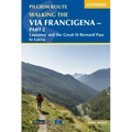 Walking the Via Francigena Pilgrim Route - Part 2: Lausanne and the Great St Bernard Pass to Lucca