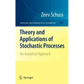 Theory and Applications of Stochastic Processes: An Analytical Approach