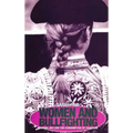 Women and Bullfighting: Gender, Sex and the Consumption of Tradition