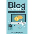 Blog Writing: Advanced Strategies to Monetize Your Blog