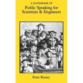 A Handbook of Public Speaking for Scientists and Engineers