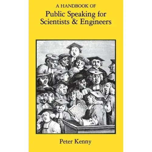 A Handbook of Public Speaking for Scientists and Engineers