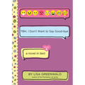 Tbh #8: Tbh, I Don't Want to Say Good-Bye