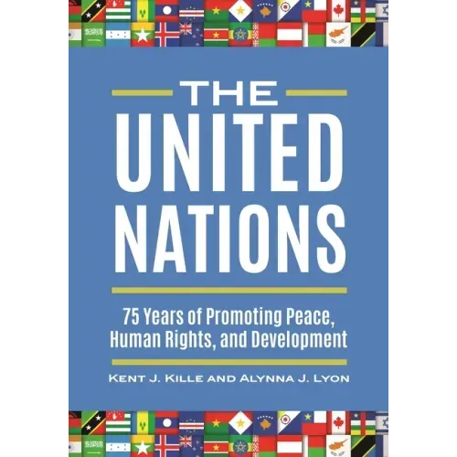 The United Nations: 75 Years of Promoting Peace, Human Rights, and Development