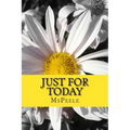 Just For Today
