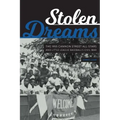 Stolen Dreams: The 1955 Cannon Street All-Stars and Little League Baseball's Civil War