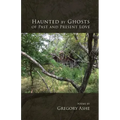 Haunted by Ghosts of Past and Present Love