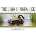 The Song of Ugga-Lee: An Old Fairy Tale for a New Age