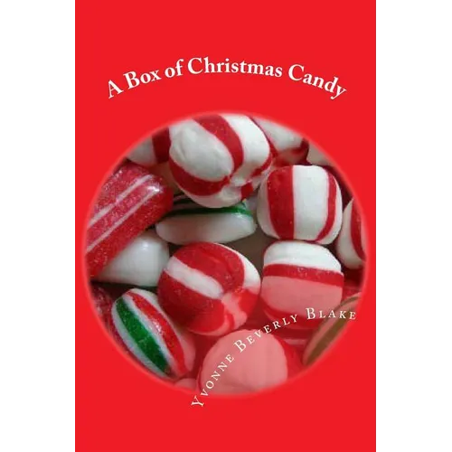 A Box of Christmas Candy: Stories and Poems of Christmas