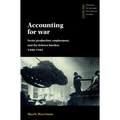 Accounting for War: Soviet Production, Employment, and the Defence Burden, 1940 1945