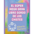 El Super Mega Gran Libro Gordo de los chistes