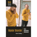Bipolar Disorder: Your Questions Answered