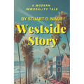 Westside Story: A Modern Immorality Tale