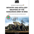 Infantry and artillery weapons of the Hungarian army in WW2