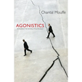 Agonistics: Thinking the World Politically