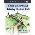 Chess Concepts and Coloring Book for Kids