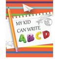My Kids Can Write ABCD: Kids Letters, Words and, Numbers Tracing Book. Large Print for Preschoolers and Kindergartens