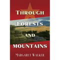 Through Forests and Mountains