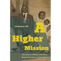 A Higher Mission: The Careers of Alonzo and Althea Brown Edmiston in Central Africa