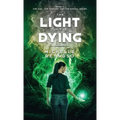 The Light of the Dying