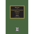 History of Gwinnett County, Georgia, 1818-1943. (Volume #1)