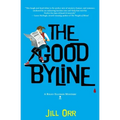The Good Byline: A Riley Ellison Mystery