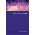 The Primacy of Love