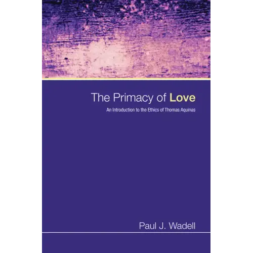 The Primacy of Love