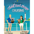 Cruising (Adventures of Chief and Sarge, Book 1): The Adventures of Chief and Sarge, Book 1