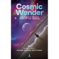 Cosmic Wonder: Our Place in the Epic Story of the Universe