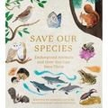 Save Our Species: Endangered Animals and How You Can Save Them