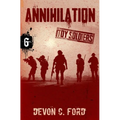Annihilation: Toy Soldiers Book Six